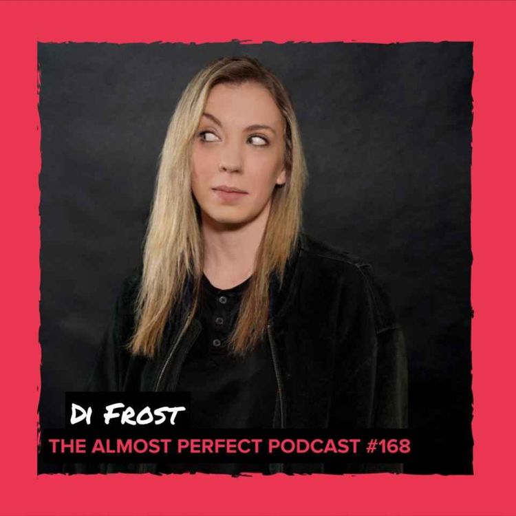 cover art for #168 - Di Frost (Comedian/Writer/Strategist - Comedy on Kloof/Frost Creative)