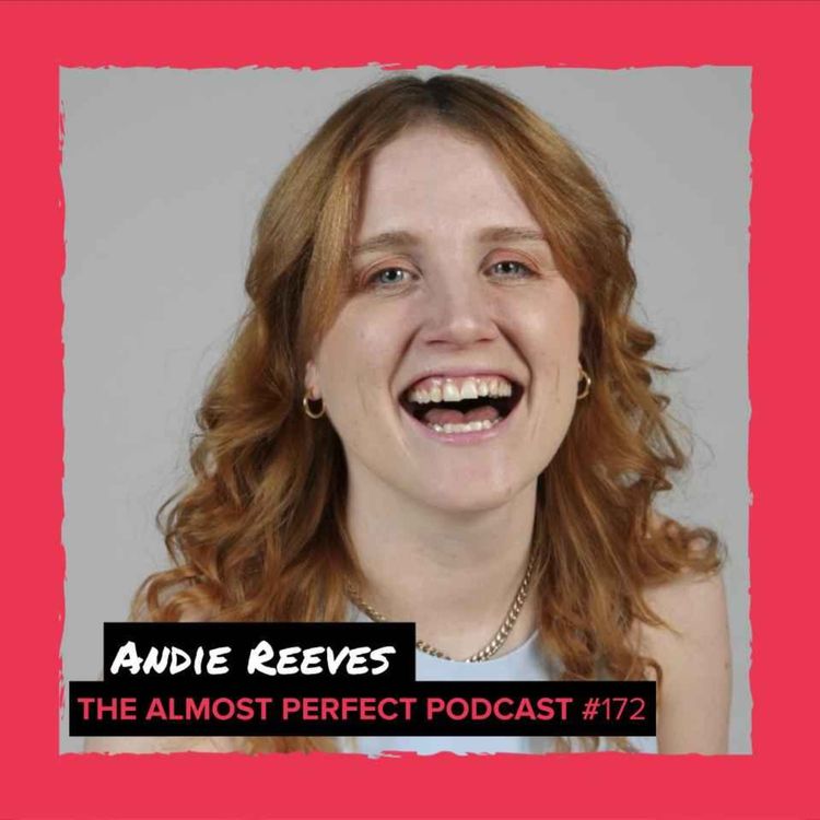 cover art for #172 - Andie Reeves (Writer / Comedian / Podcaster / Crafter - Two Freaks Notice / Cape Town Craft Club)