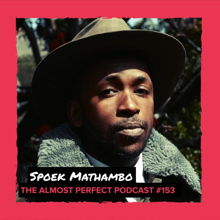 cover art for #153 - Spoek Mathambo/Nthato Mokgata