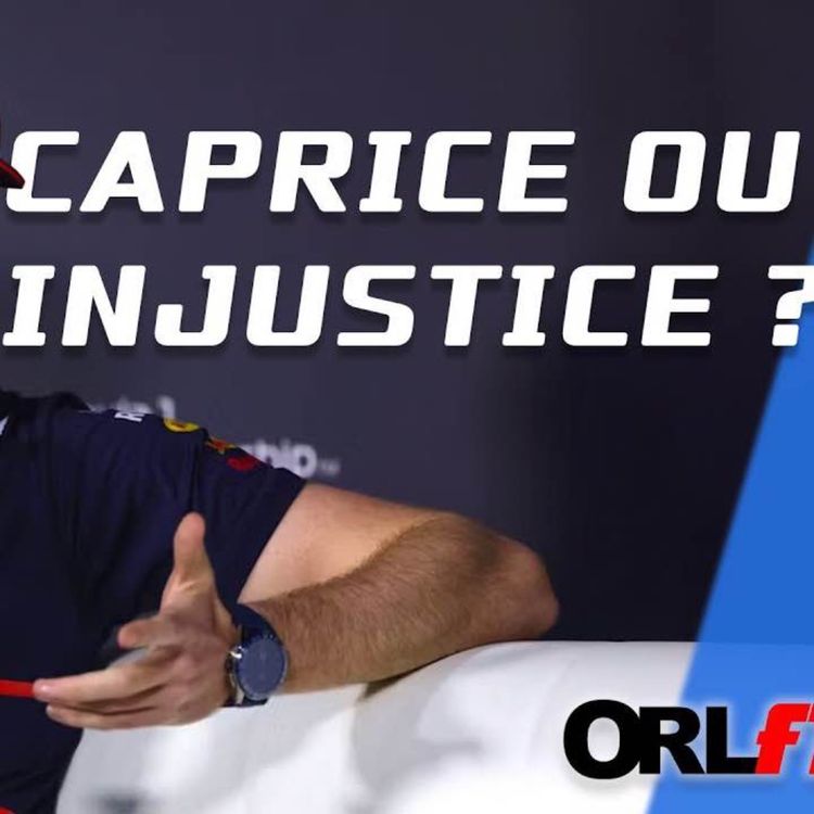 cover art for Verstappen, caprice ou injustice?⎜ORLF1-45