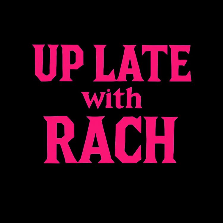 cover art for UP LATE WITH RACH: The Corey Feldman Birthday Special!