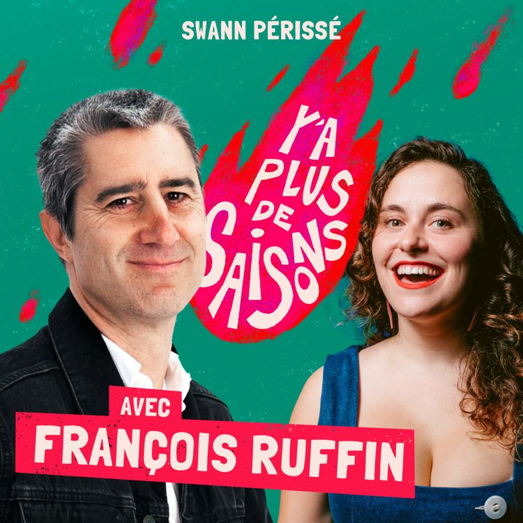 cover art for #11 François Ruffin : Ricard, fanfare, et taxation des riches