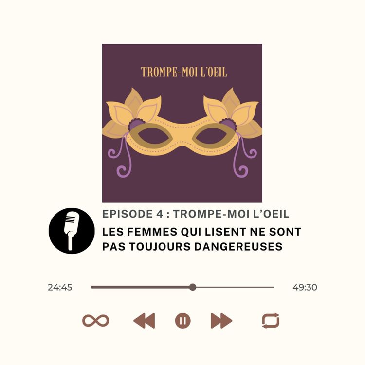 cover art for Episode 4 / Trompe-moi l'oeil