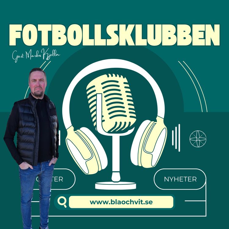 cover art for Fotbollsklubben möter Markus Kjellin