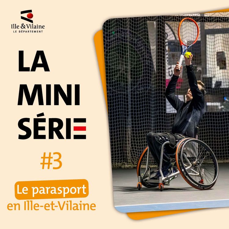 cover art for Épisode 1 : Le parasport en Ille-et-Vilaine