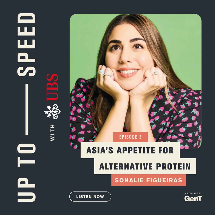 cover art for Asia’s appetite for alternative protein with Sonalie Figueiras