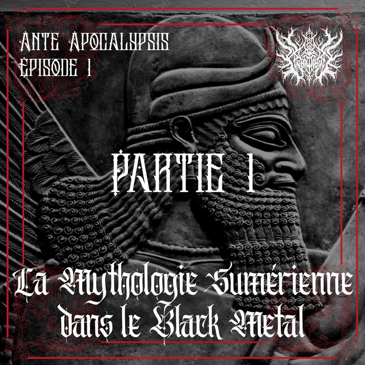 cover art for #1 | La Mythologie Sumérienne dans le Black Metal (Partie 1)