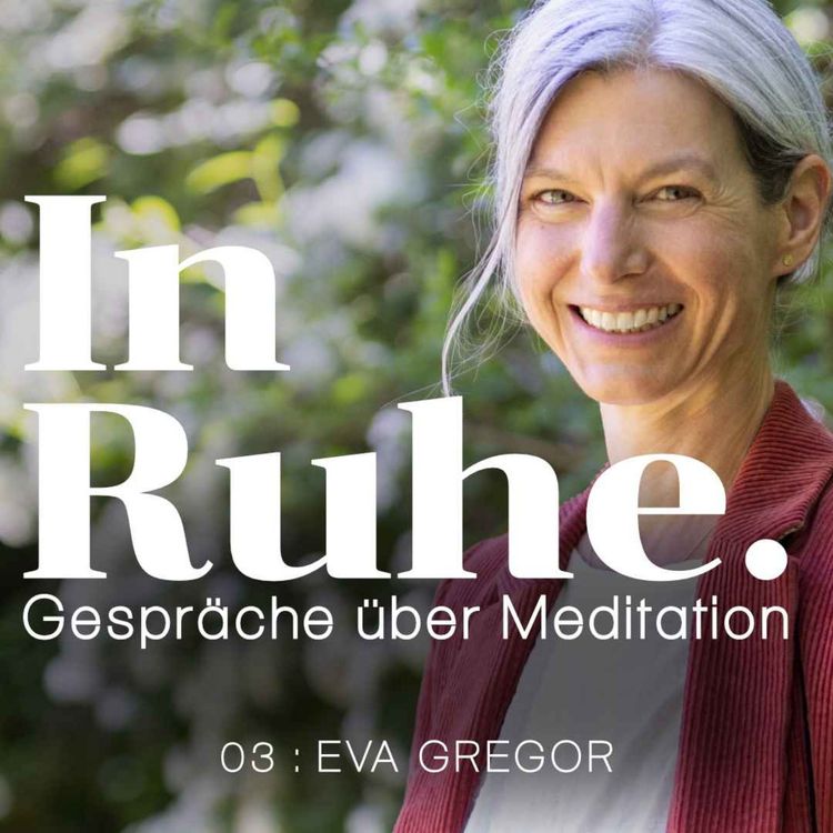 cover art for Focusing und der Umgang mit kritischen inneren Stimmen beim Anleiten von Meditation mit Eva Gregor