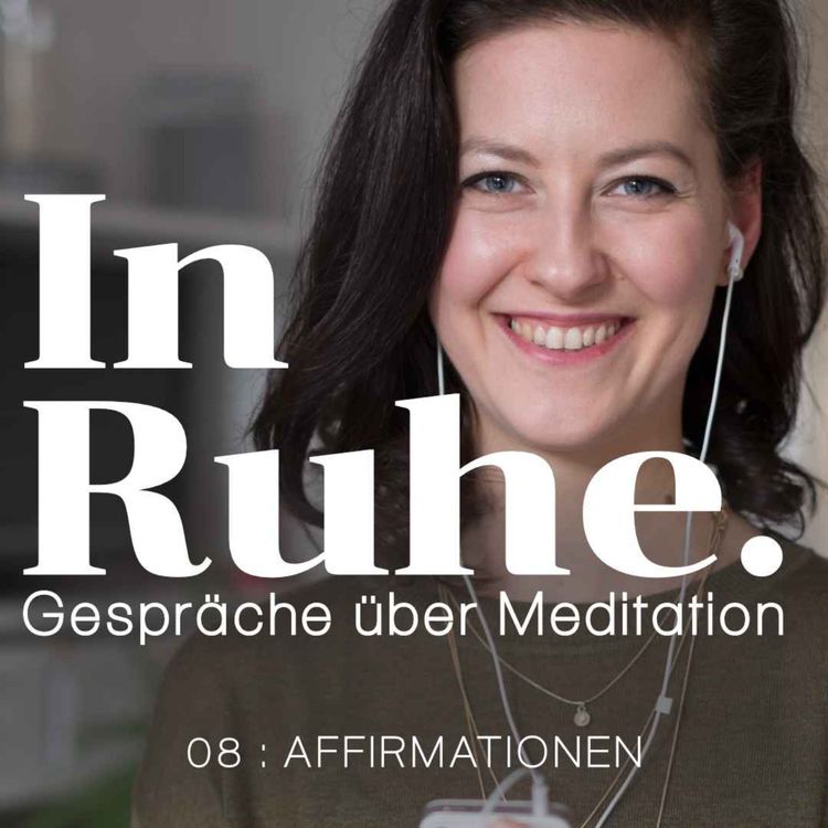 cover art for Was es braucht, damit Affirmationen wirken