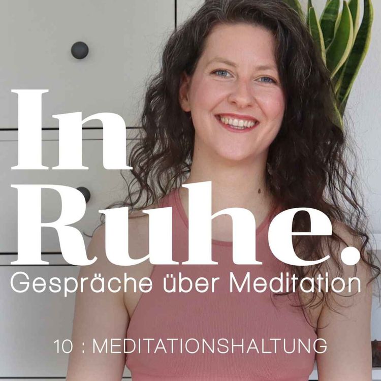 cover art for Was dich die Körperhaltung in der Meditation lehren kann