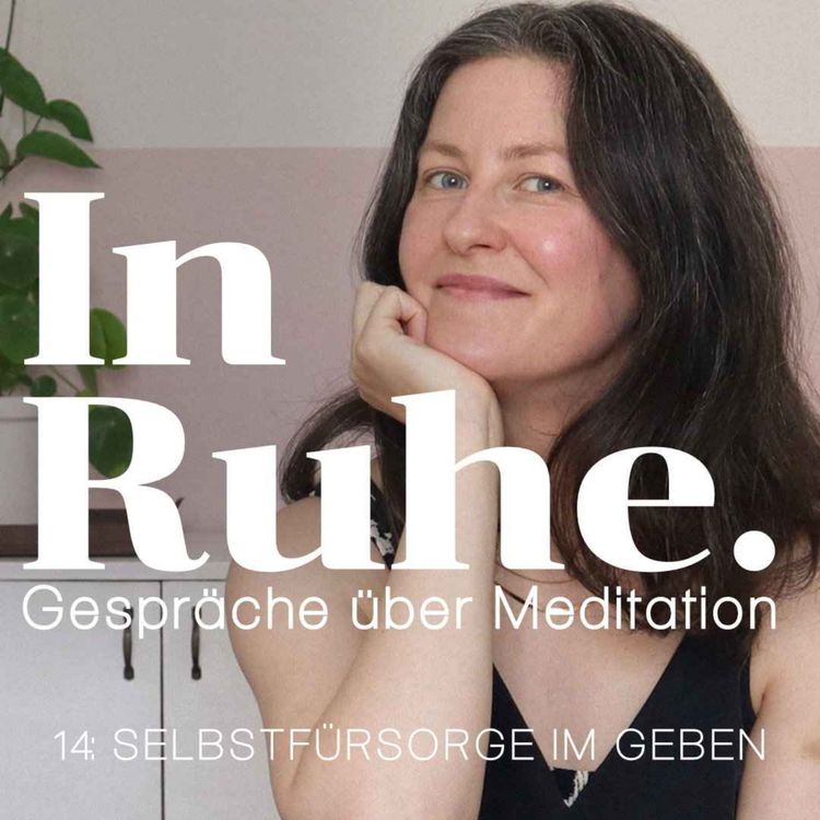 cover art for Selbstfürsorge im Geben und Nehmen: Wie du Kraft tankst und gesunde Grenzen etablierst