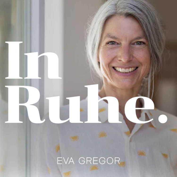 cover art for Einen heilsamen Umgang mit Emotionen finden - Gespräch mit Eva Gregor