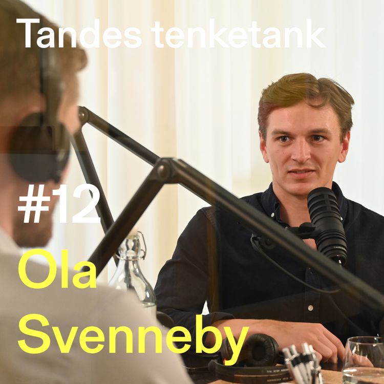 cover art for #12 | Ola Svenneby : Innvandring og integrering, Unge Høyres landsmøte, mangfold, kritikken.