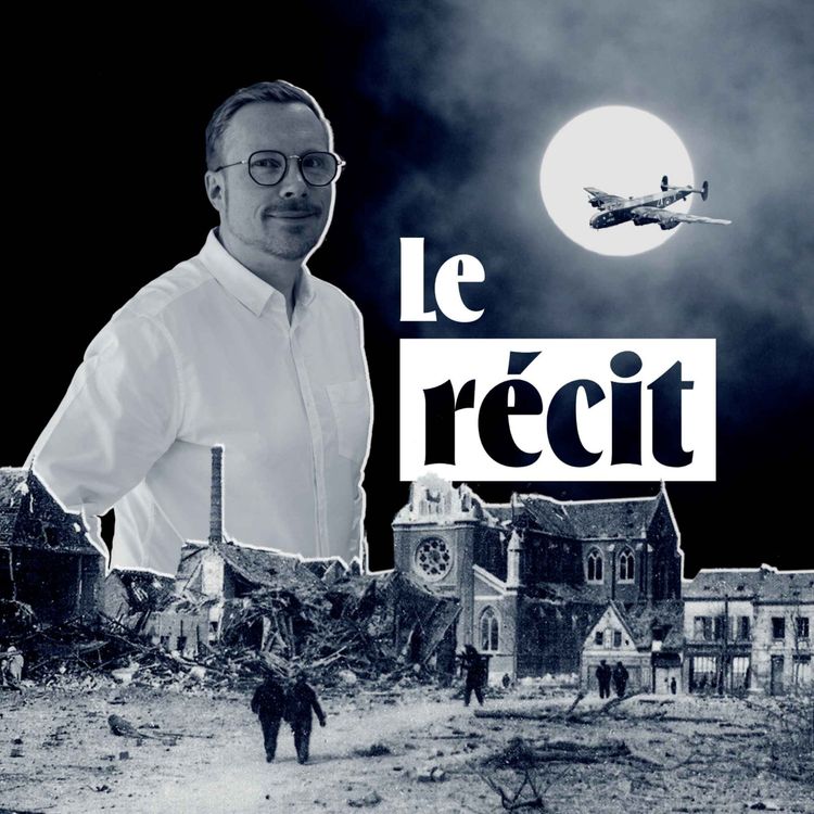 cover art for Le récit • De 0h14 à 0h58, 44 minutes sous les bombes