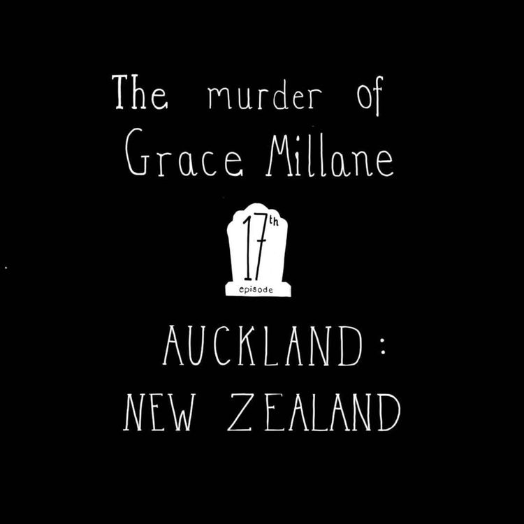 cover art for E17: The murder of Grace Millane - Auckland, New Zealand