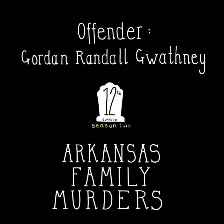 cover art for S2, E12: The Arkansas Family Murders