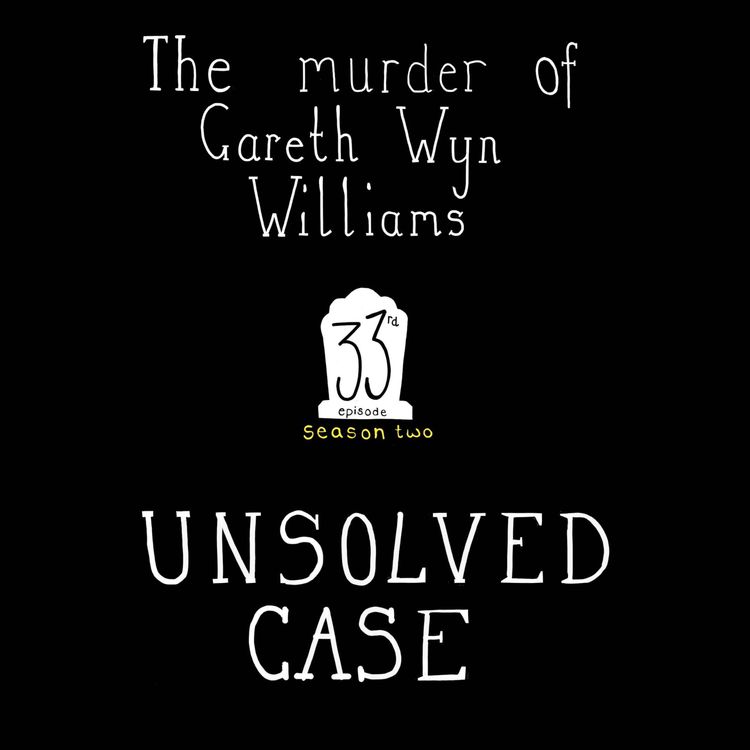 cover art for S2, E33: The Murder of Gareth Williams - Unsolved Case