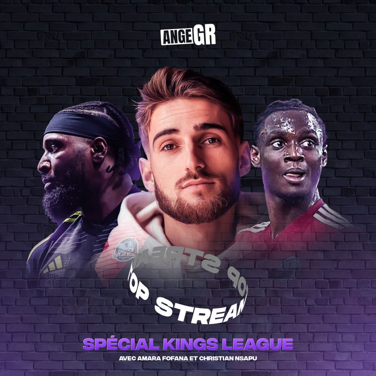 cover art for Amara Fofana & Christian Nsapu, l'aventure controversée de la Kings League ! - Top Stream