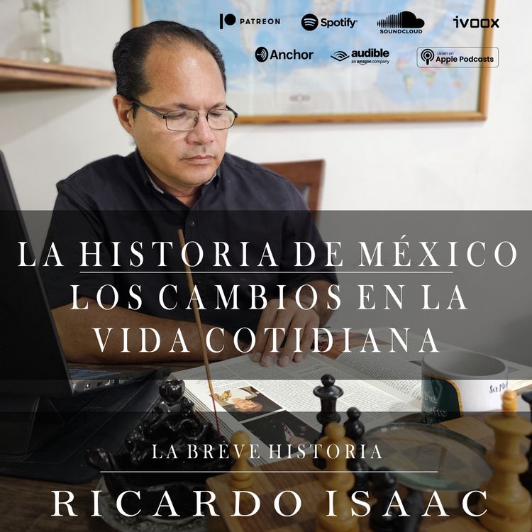 cover art for Los cambios en la vida cotidiana, La Historia de México