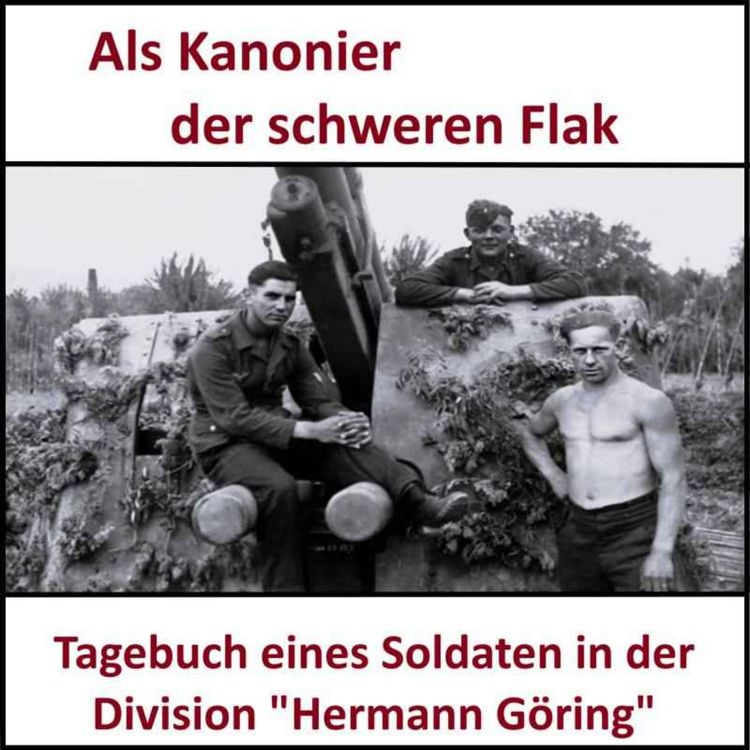 cover art for #11 Als Kanonier der schweren Flak – Tagebuch eines Soldaten der Division "Hermann Göring"