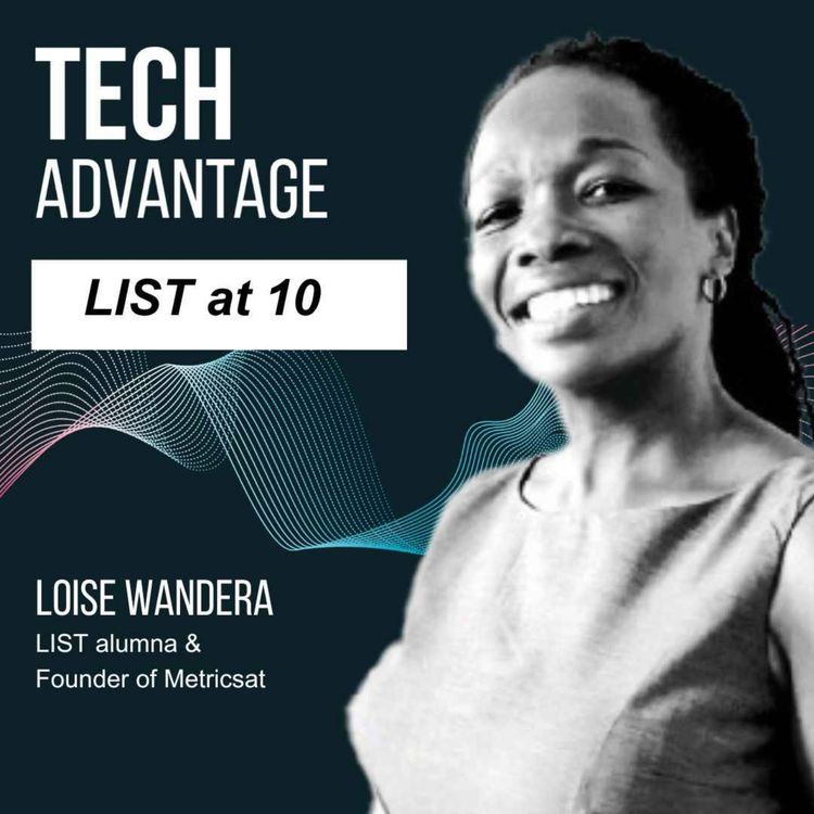 cover art for LIST at 10: From Research to Entrepreneurship with Loise Wandera