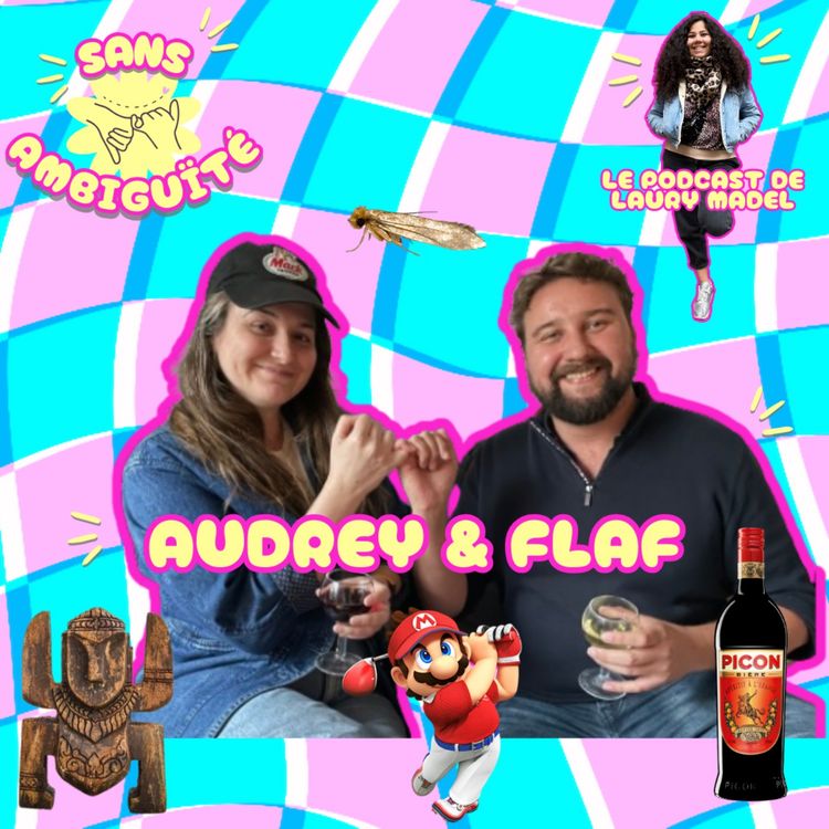 cover art for Épisode 4 : Audrey et Flaf