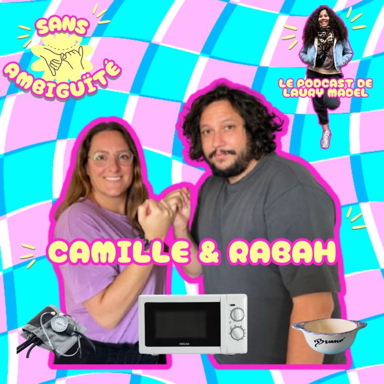 cover art for Épisode 12 : Camille et Rabah