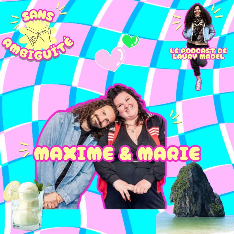 cover art for Épisode 15 : Maxime et Marie