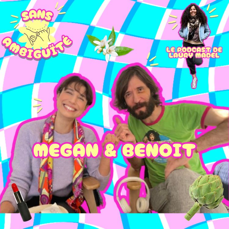 cover art for Épisode 18 : Megan et Benoît