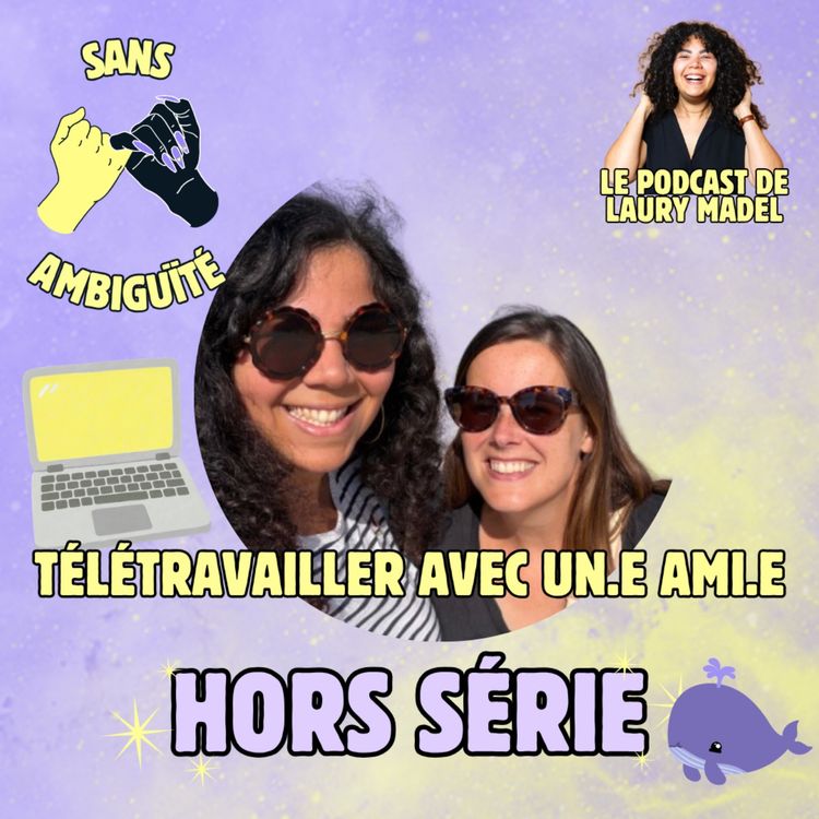 cover art for S2E11 : Télétravailler avec un.e ami.e