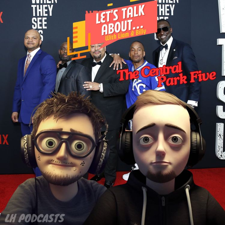 cover art for Let's Talk About... The Central Park Five! Ep.27