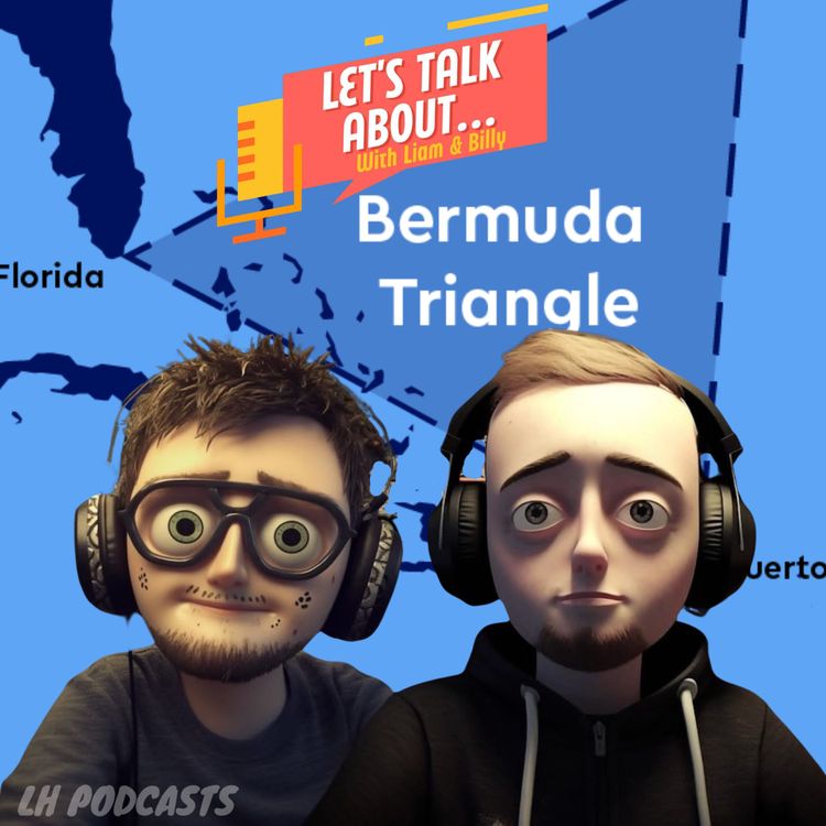 cover art for Let's Talk About... The Bermuda Triangle Ep.29