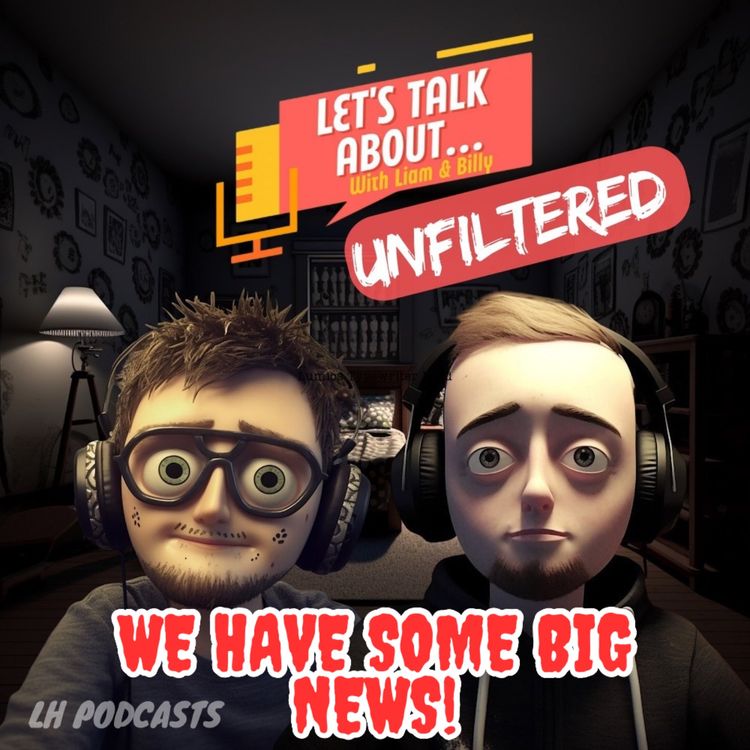 cover art for Let's Talk About... Big News!!! Ep.60