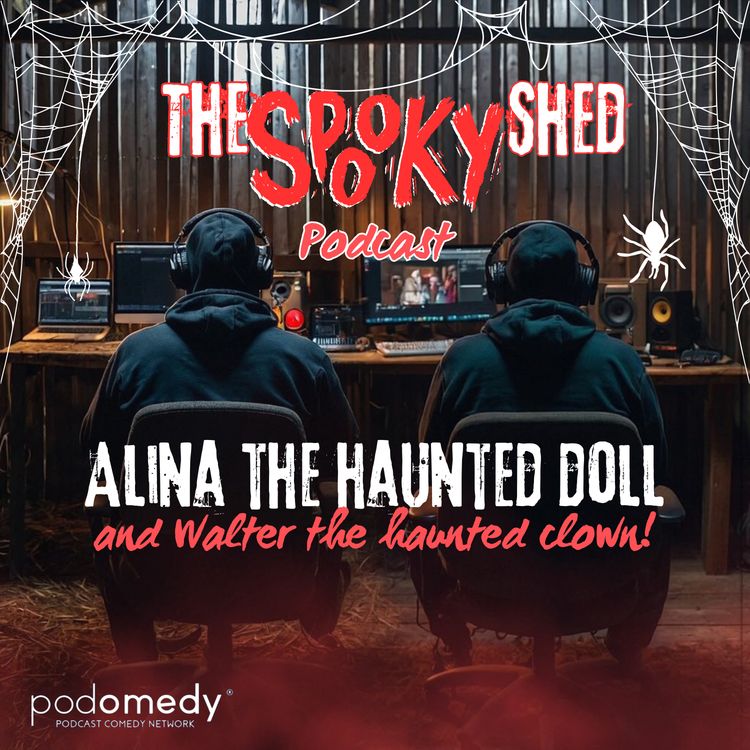 cover art for Alina The Haunted Doll & Walter The Haunted Clown! Ep.69