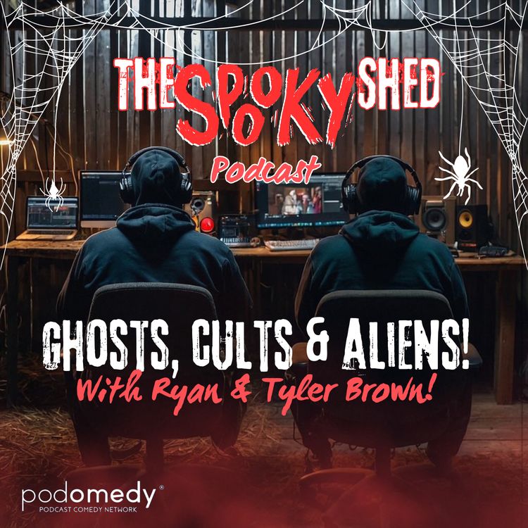 cover art for Ghosts, Cults & Aliens With The Brown Brothers! Ep.73