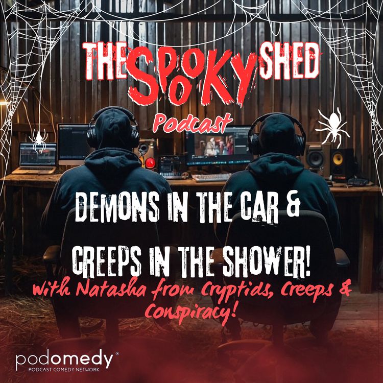 cover art for Demons In The Car & Creeps In The Shower! Ep.81 