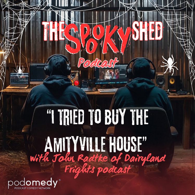cover art for I Tried To Buy The Amityville House With John Radtke! Ep.87