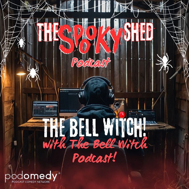 cover art for The Bell Witch with The Bell Witch Podcast! Ep.94