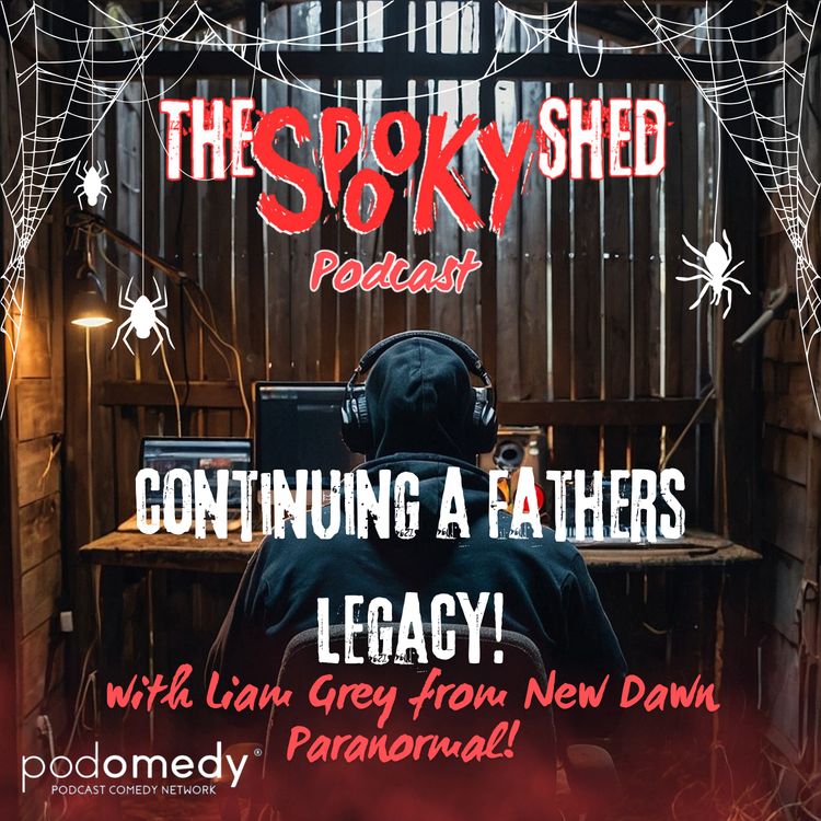 cover art for Continuing a Fathers Legacy With Liam Grey (New Dawn Paranormal) Ep.95