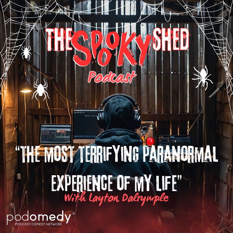 cover art for "The Most Terrifying Experience of My Life!" With Layton Dalrymple Ep.98