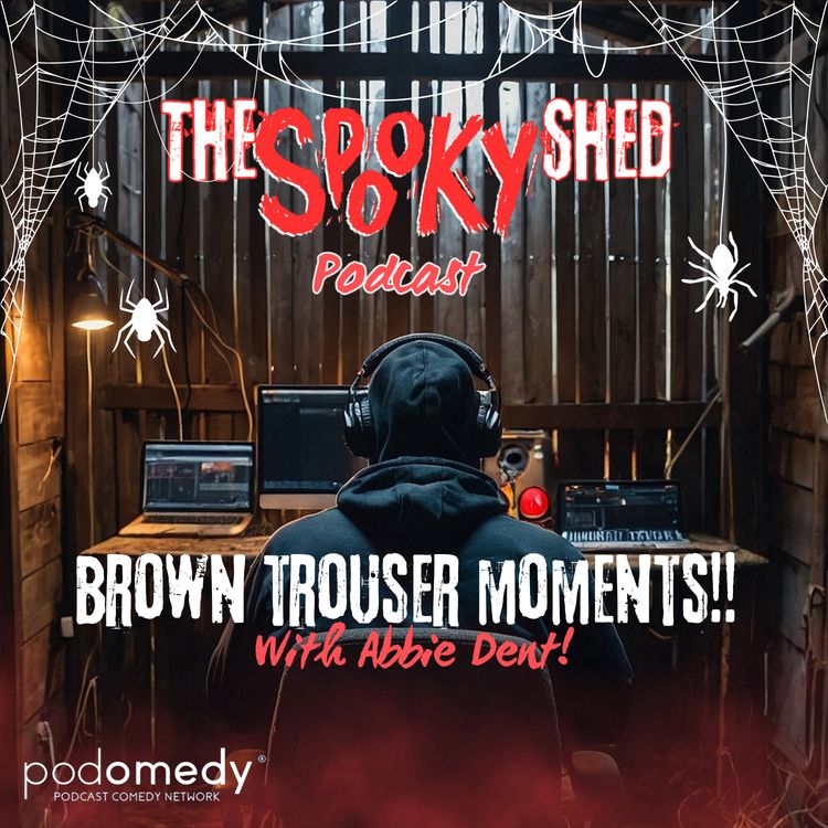 cover art for Brown Trouser Moments! With Abbie Dent! Ep.116 