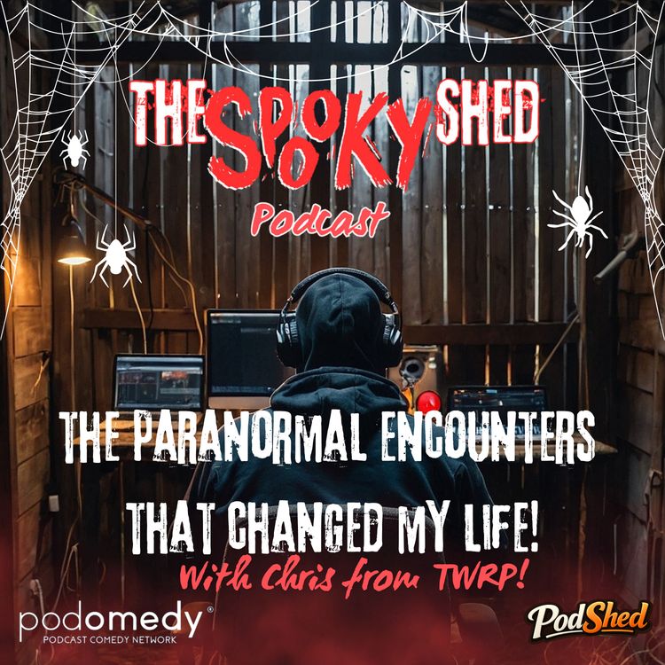 cover art for The Paranormal Encounters That Changed My Life! Chris from TWRP!