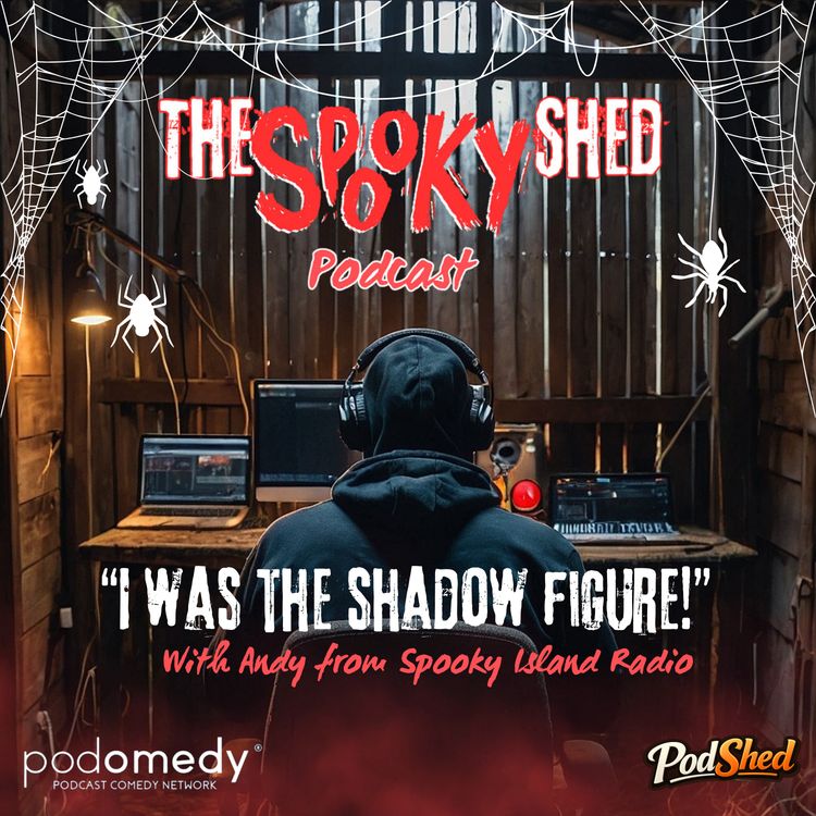cover art for "I Was The Shadow Figure" With Andy from Spooky Island Radio! Ep.141