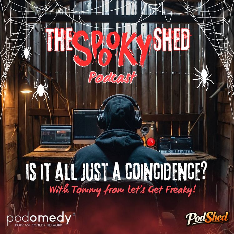 cover art for Is It All Just A Coincidence? With Tommy from Let's Get Freaky! Ep.142