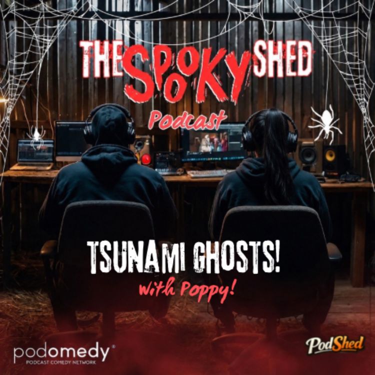 cover art for Tsunami Ghosts! With Poppy! Ep.146
