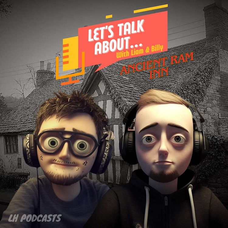 cover art for Let's Talk About... The Ancient Ram Inn Ep.8