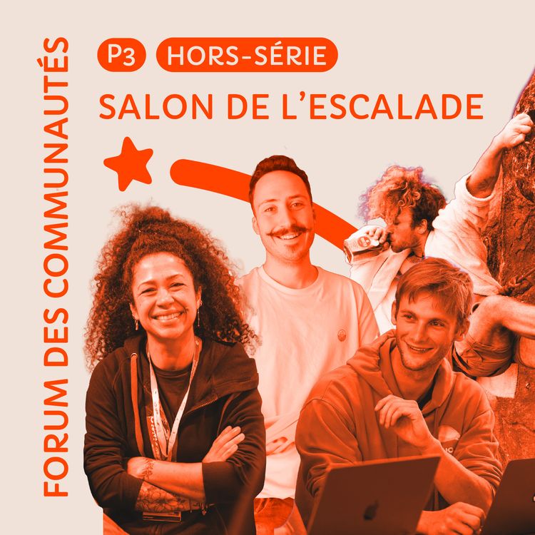 cover art for #18 Salon de l'escalade : forum des communautés & créateurs