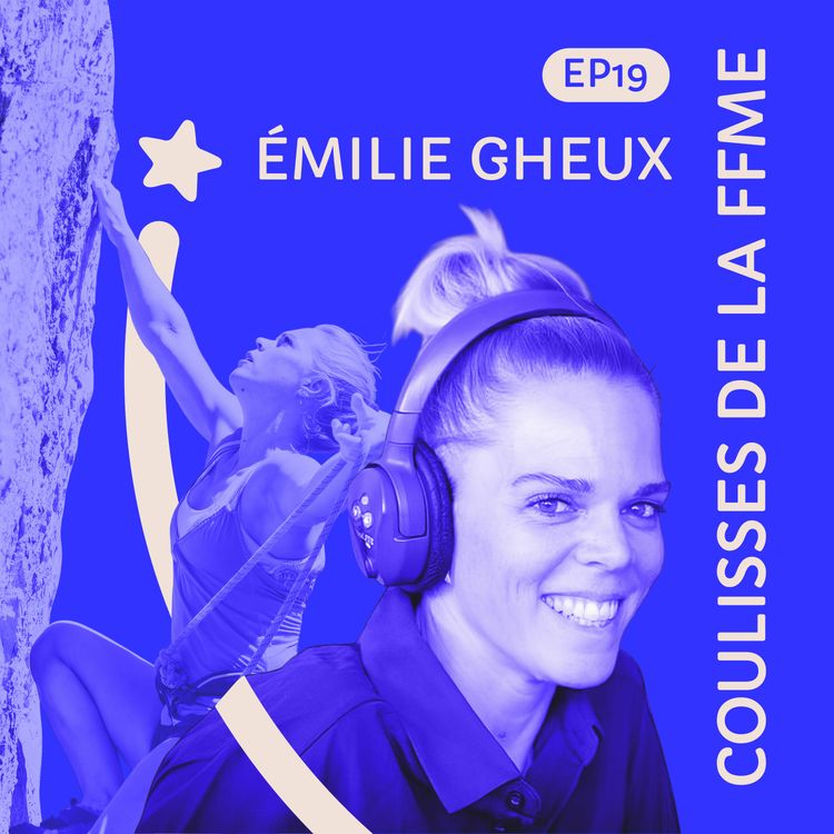 cover art for #19 Émilie Gheux : pôle compétition de la FFME