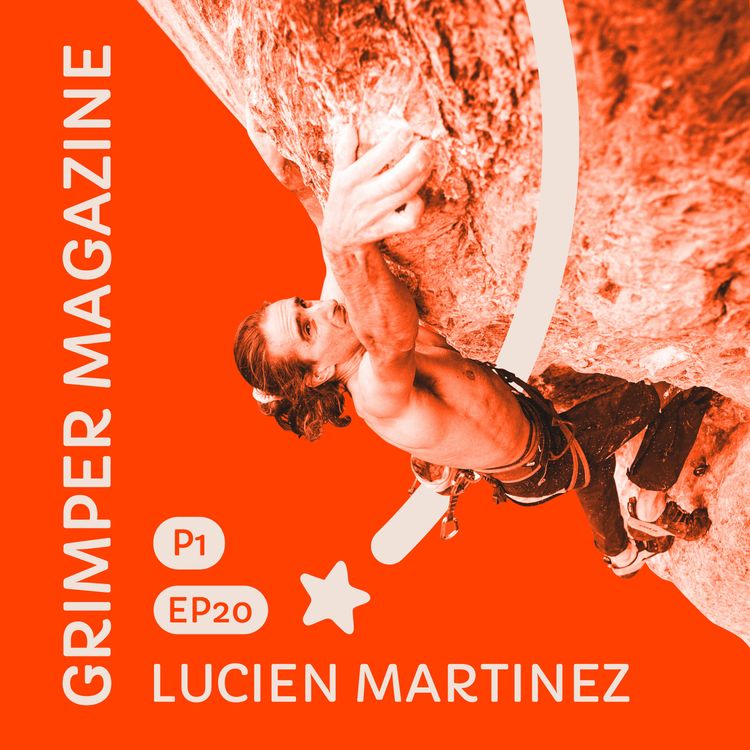 cover art for #20 Lucien Martinez : de falaisiste à rédacteur en chef de Grimper Magazine ! Partie 1