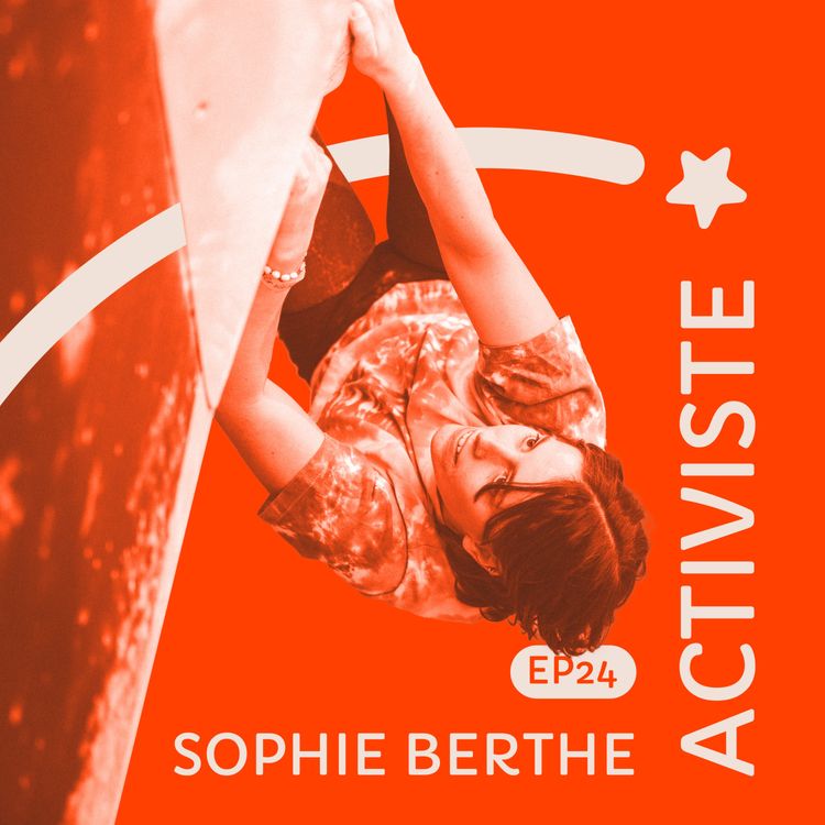 cover art for #24 Sophie Berthe : le sexisme dans l'escalade